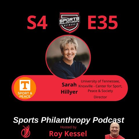 S4:EP35--Sarah Hillyer, University of Tennessee, Knoxville – Center for Sport, Peace & Society