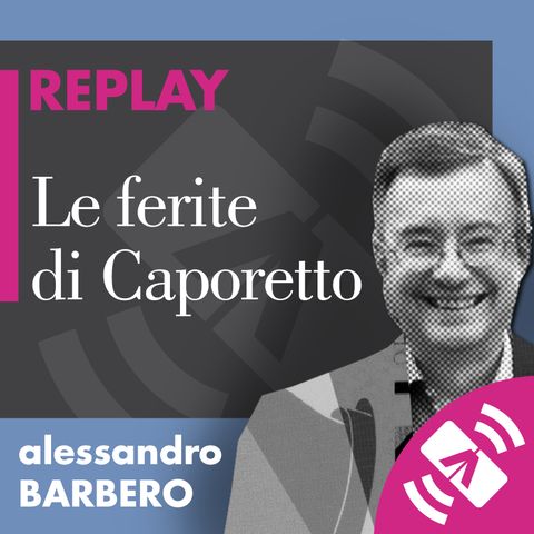 19 > Alessandro BARBERO 2018 "Le ferite di Caporetto"