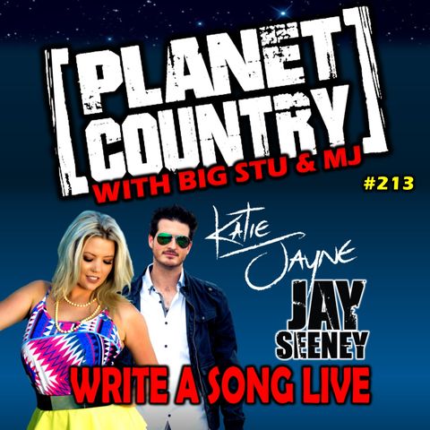 #213 -Katie Jayne & Jay Seeney Write And Perform A Song Live On Air.