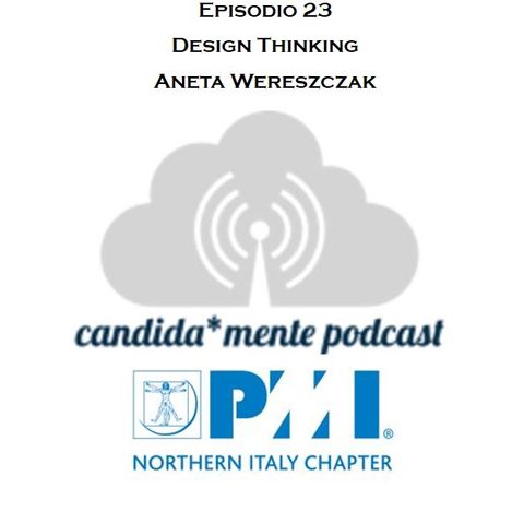 Episodio 23 - Aneta Wereszczak - Design Thinking