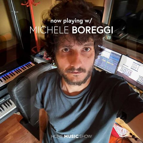 Now playing w/ Michele Boreggi (intervista)