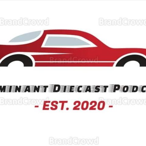 Dominant Diecast Podcast Part II Weekend Show LIVE #52