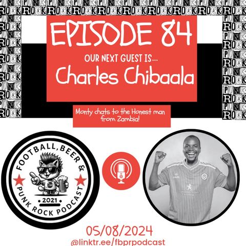 Episode 84 with Charles Chibaala, The Honest Man From Zambia