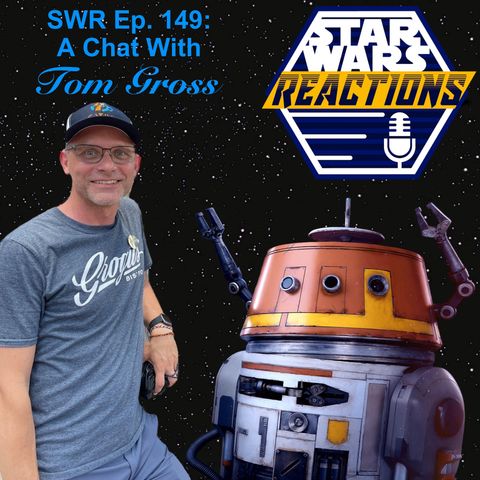 SWR Ep. 149: A Chat With Tom Gross