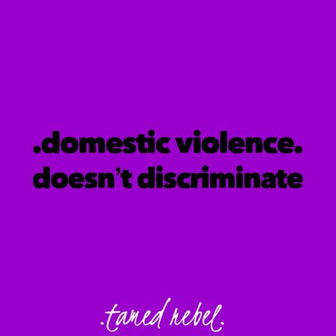 .domestic violence doesn’t discriminate.