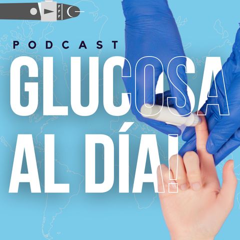 EP 2 | Diagnóstico de la Diabetes: ¿cómo se diagnostica la enfermedad y qué pruebas son necesarias?