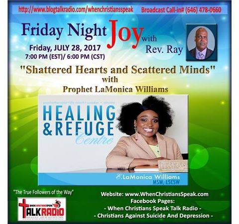 Shattered Hearts and Shattered Minds; Prophet LaMonica Williams and Rev. Ray