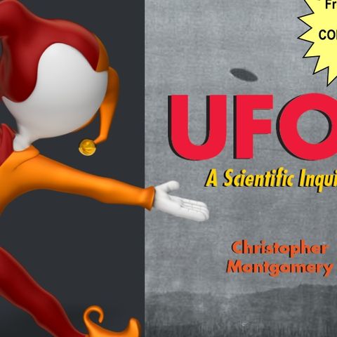 Kevin Randle Inerviews - CHRISTOPHER MONTGOMERY - UFOs - A Scientific Inquiry