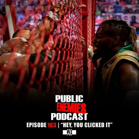 Ep. 163 | “Hey, You Clicked It” #BRP50, Nikki Cross, NXT, MITB Build + NBA Playoffs & more