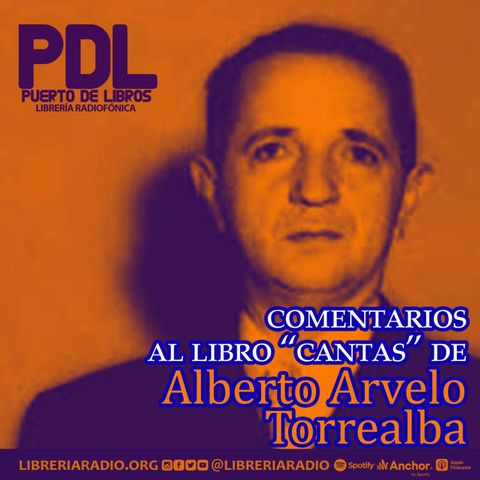 #323: comentarios al libro "cantas" de Alberto Arvelo Torrealba