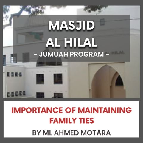 240426_Importance of maintaining family ties by Ml Ahmed Motara
