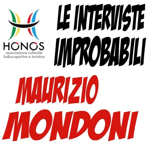 HONOS  Intervista Improbabile a Maurizio Mondoni