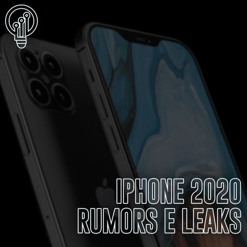 iPhone 2020 Rumors e Leaks