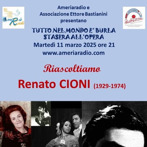 Tutto nel Mondo è Burla stasera all'Opera - Riascoltiamo Renato Cioni