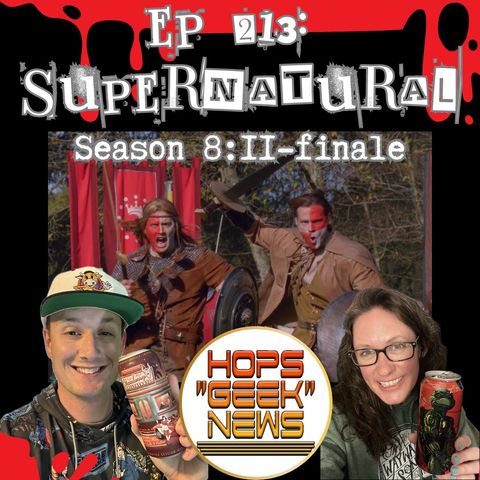 Ep 213: Supernatural Season 8.11-8.23 Review/Recap