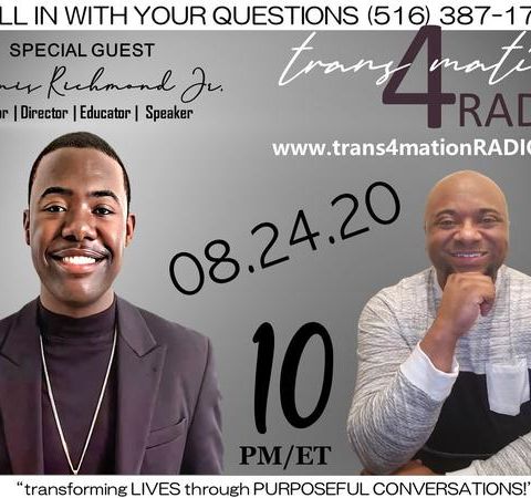 Dennis Richmond, Jr. Joins Clifton Pettyjohn on TRANSFORMATION RADIO