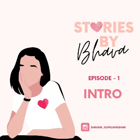 Stories By Bhava - Intro❤️