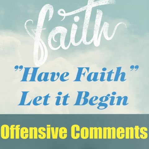 Offensive Comments Ep 59