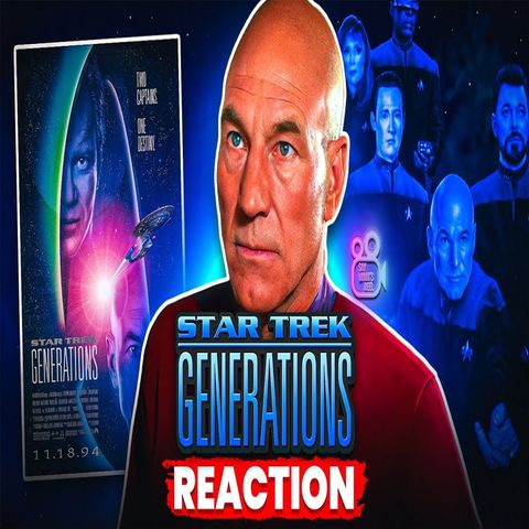 Star Trek Generations (1994) Reaction: Picard & Kirk's Epic Team-Up | Say Whats Reel