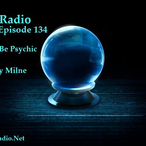 Episode 134  Can Anyone Be Psychic or Intuitive with Robert Lindsy Milne