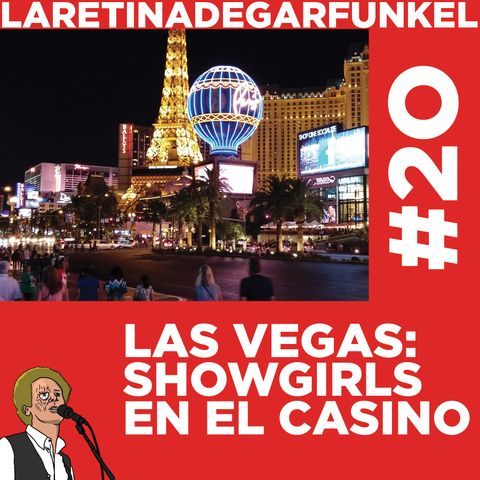 LARETINAx20_Las Vegas: Showgirls en el Casino