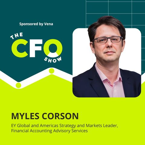 The CFO As Compass: Navigating Turbulent Times With EY’s Myles Corson