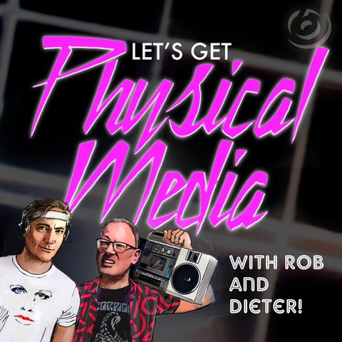 LET'S GET PHYSICAL MEDIA #063 (Week of March 27, 2022)