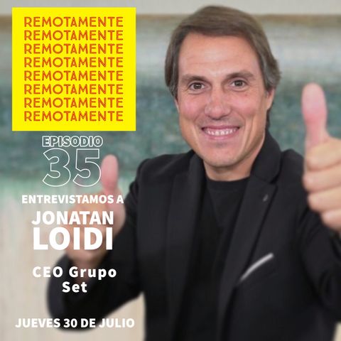 35 - Entrevistamos a Jonatan Loidi, CEO del Grupo SET.