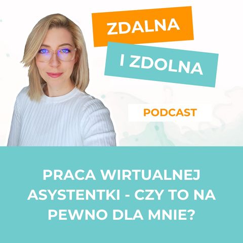 4. Praca wirtualnej asystentki - czy to na pewno dla mnie?