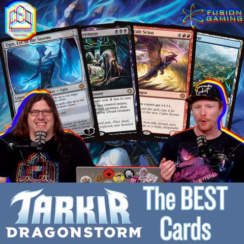 Commander Cookout Podcast, Ep 487 - Tarkir: Dragonstorm - Our Favorite Cards, Reviewed