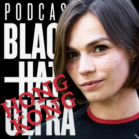 #49.1 Paulina Tracz: Hong Kong - Black Hat Ultra - podcast