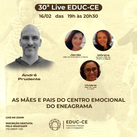 30a Live EDUC-CE: AS mães do centro emocional do eneagrama