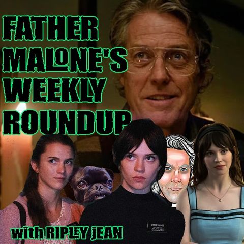 Father Malone's Weekly Roundup - Companion, Heretic