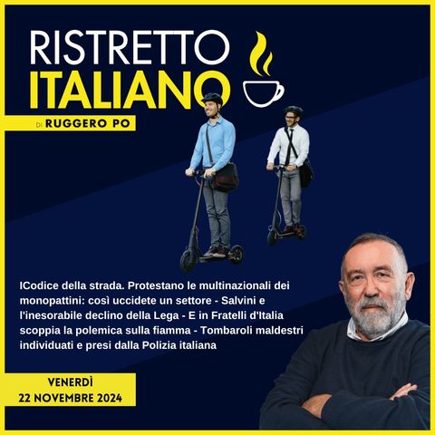 Ristretto Italiano - 22 novembre 2024