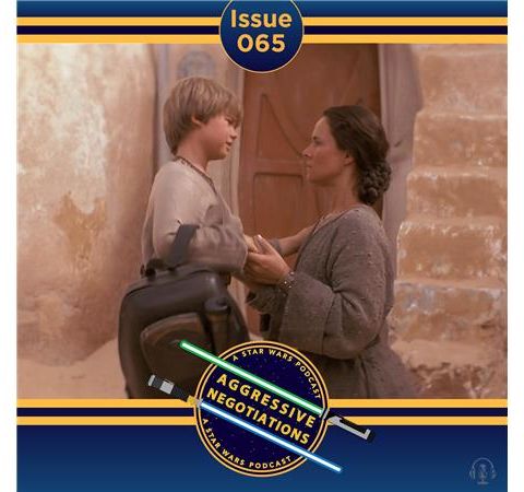 Issue 065: A Personal Star Wars Story