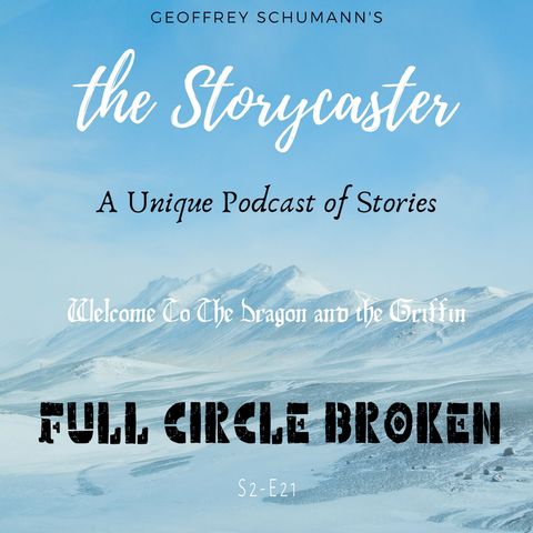 S2 - E21 Full Circle Broken