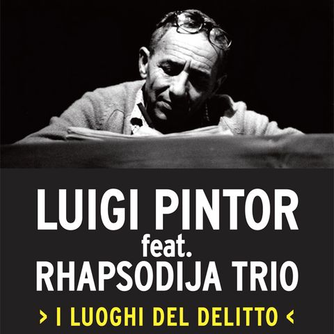 Luigi Pintor feat. Rhapsodija Trio