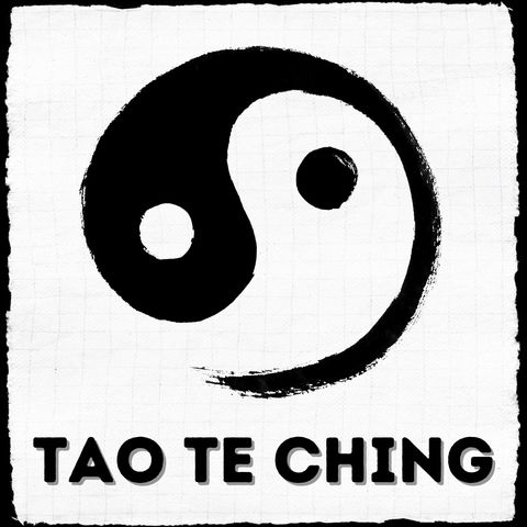 Chapters 28-37 - Tao Te Ching - Laozi