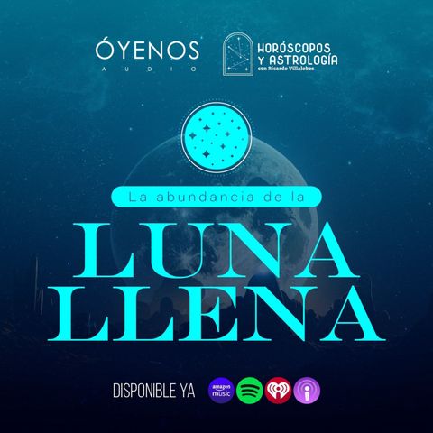 Llegó la Luna llena de la abundancia