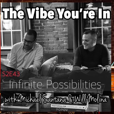 S2E43: Infinite Possibilities