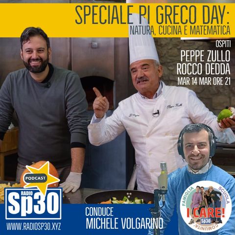 #ICARE - Speciale Pi Greco Day: Natura, cucina e matematica - Peppe Zullo e Rocco Dedda