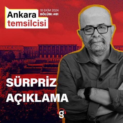 Ankara Temsilcisi - Sürpriz Açıklama