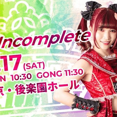 ENTHUSIATIC REVIEWS #178: Tokyo Joshi Pro Wrestling Still Incomplete 4-17-2021 Watch-Along