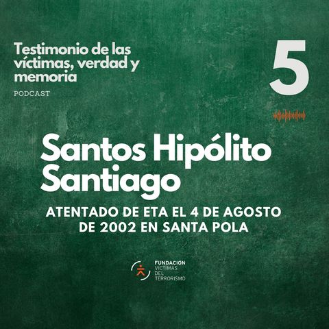 5 Santos Hipólito Santiago, víctima del atentado de ETA en Santa Pola en 2002