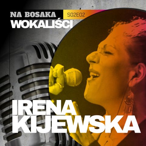 Irena Kijewska // Chórzystka // [S02E02]