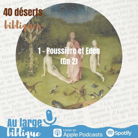 #18 Désert 1 - Poussière et Eden (Gn 2)