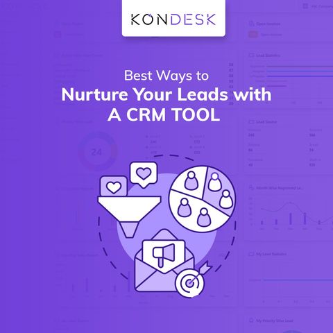 Learn the Best Ways to Nurture Your Leads with A CRM Tool