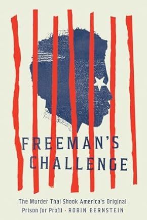 FREEMAN’S CHALLENGE with ROBIN BERNSTEIN