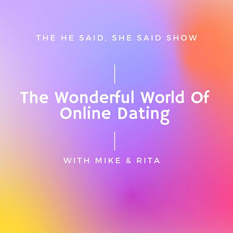 The Wonderful World Of Online Dating