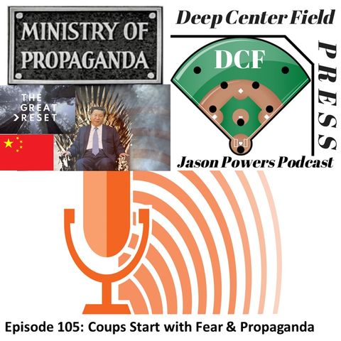 Episode 105: Coups Start with Fear & Propaganda